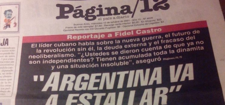 El día que Fidel anticipó el estallido de 2001