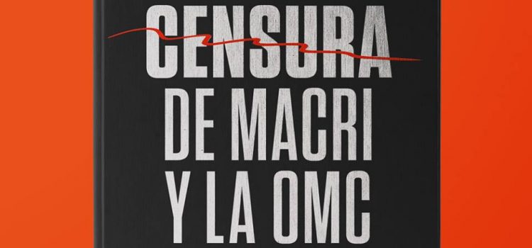 #Fuera OMC: Contra la censura